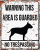 WARNING SIGN SQUARE  BULL TERRIER GB WHITE