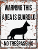 WARNING SIGN SQUARE  GERMAN SHEEPER WHITE